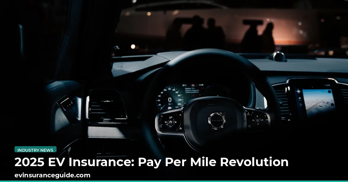 2025 EV Insurance: Pay Per Mile Revolution
