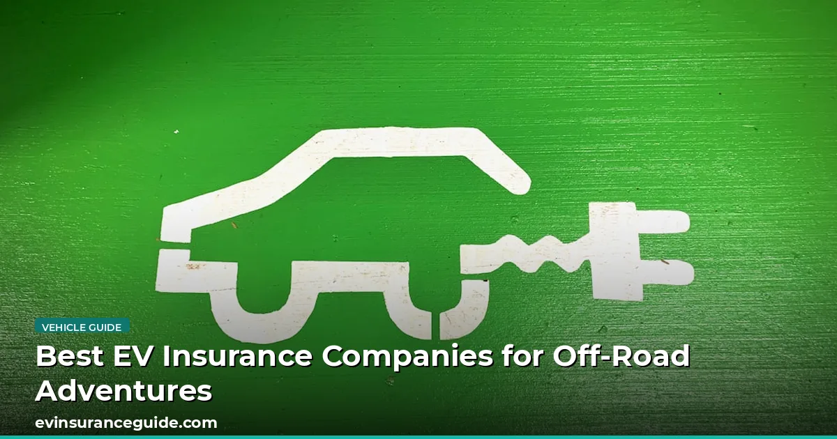 Best EV Insurance Companies for Off-Road Adventures
