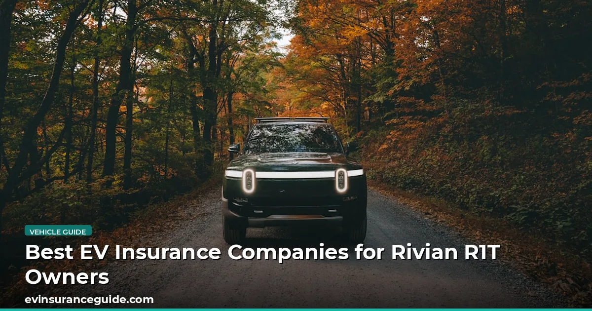 Best EV Insurance Companies for Rivian R1T Owners