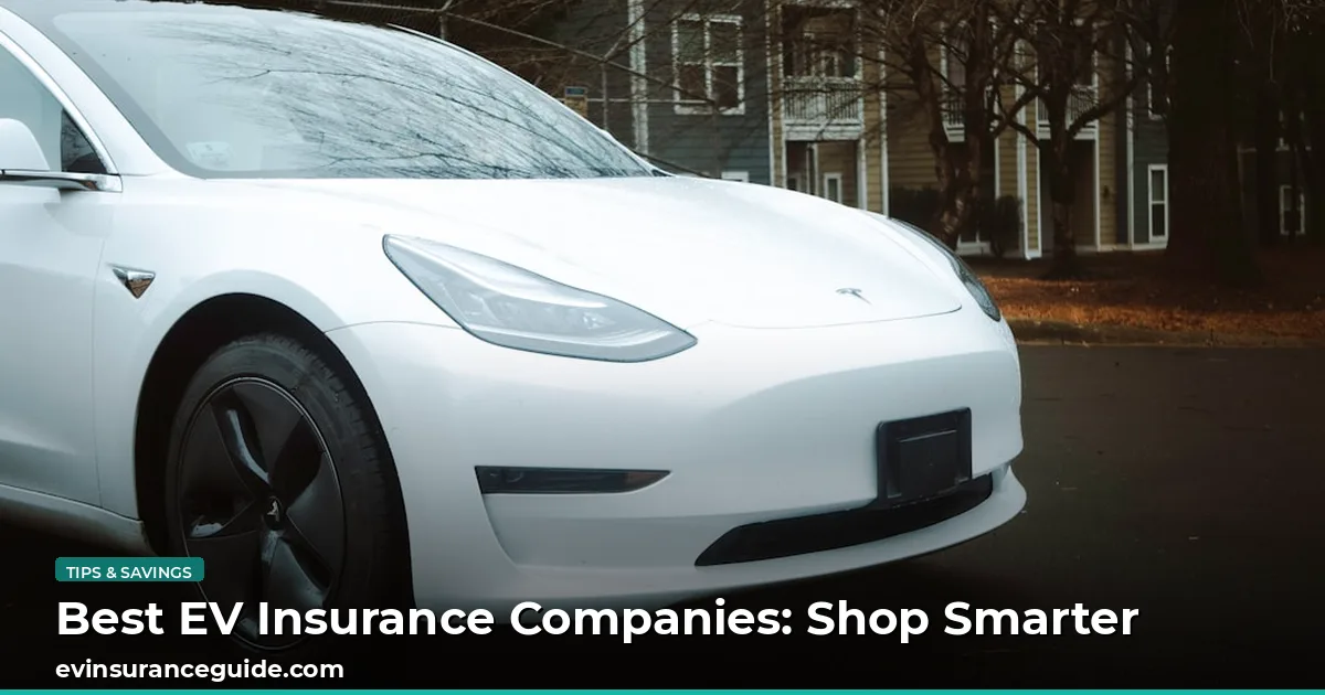 Best EV Insurance Companies: Shop Smarter