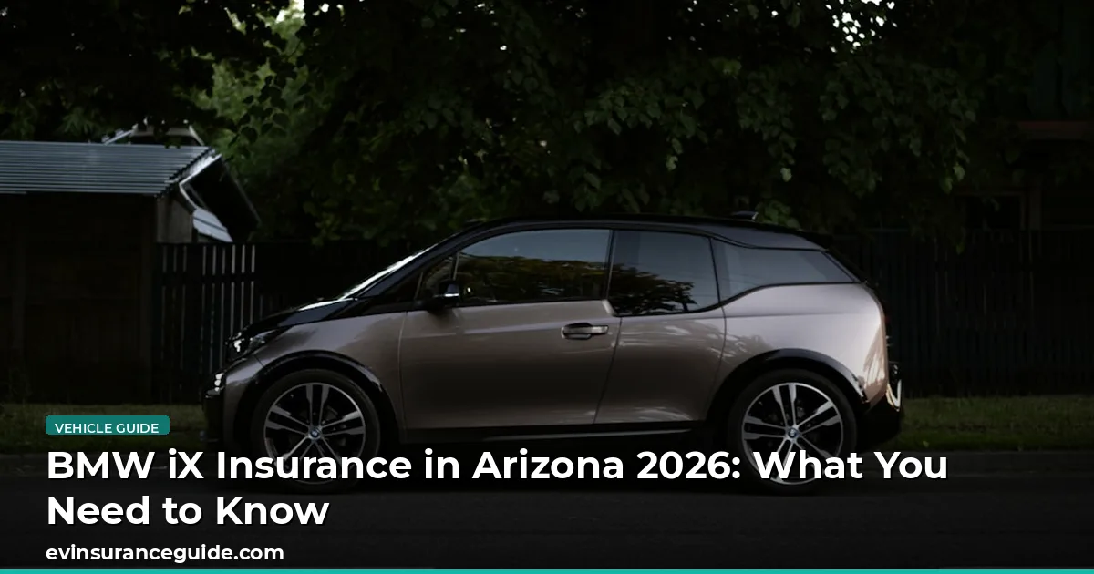 BMW iX Insurance in Arizona 2026: What You Need to Know