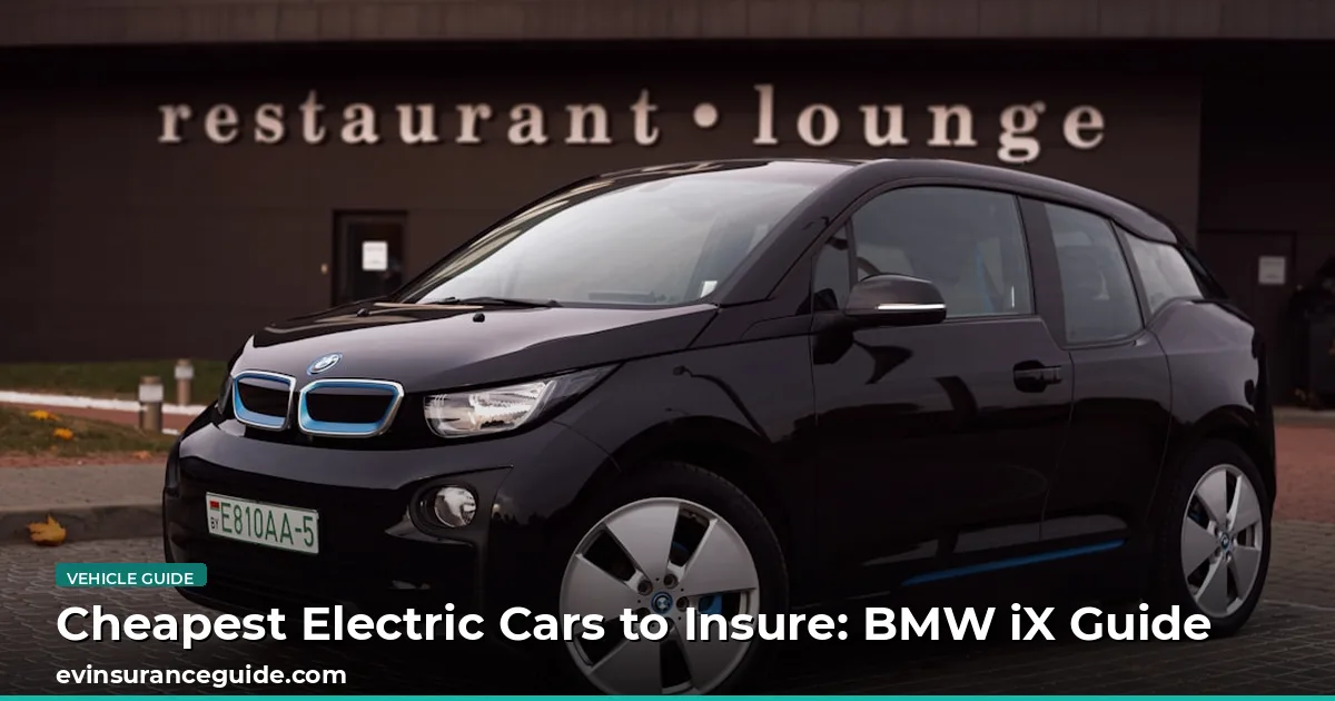 Cheapest Electric Cars to Insure: BMW iX Guide