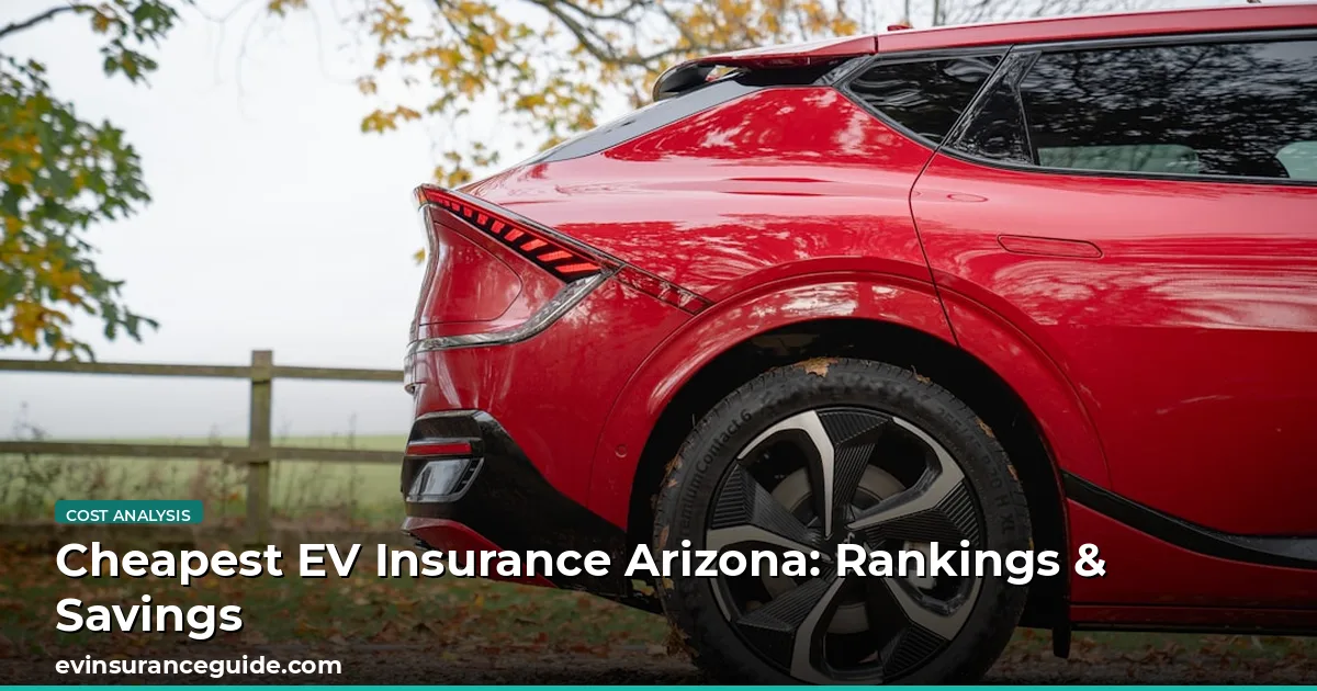 Cheapest EV Insurance Arizona: Rankings & Savings