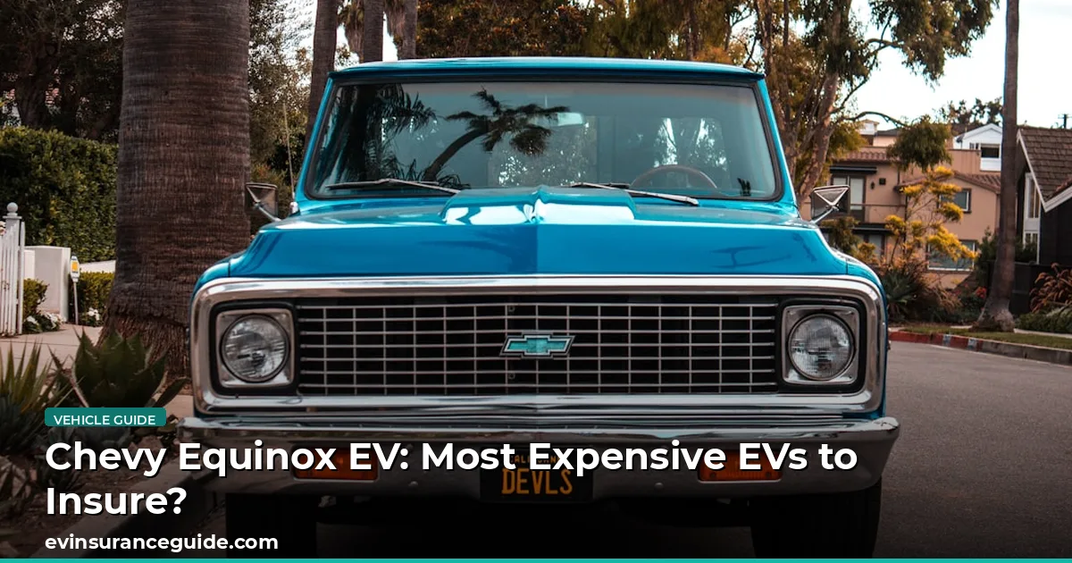 Chevy Equinox EV: Most Expensive EVs to Insure?