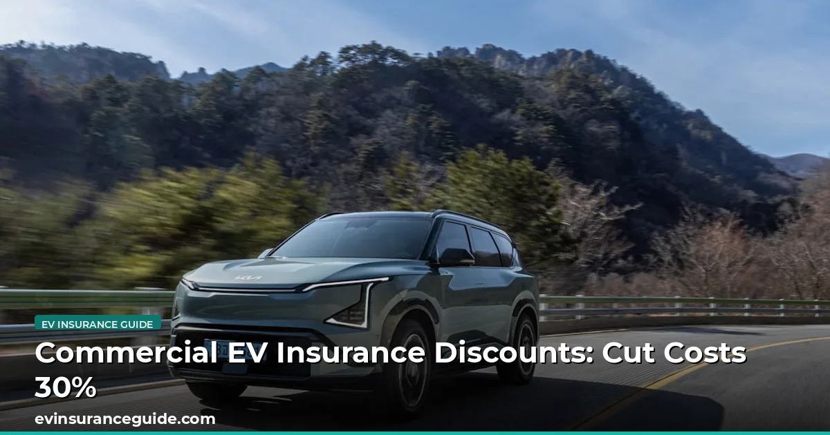 Commercial EV Insurance Discounts: Cut Costs 30%