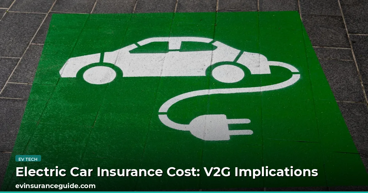 Electric Car Insurance Cost: V2G Implications