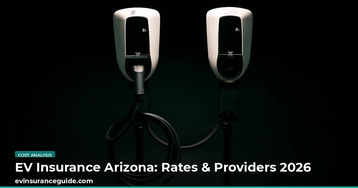 EV Insurance Arizona: Rates & Providers 2026