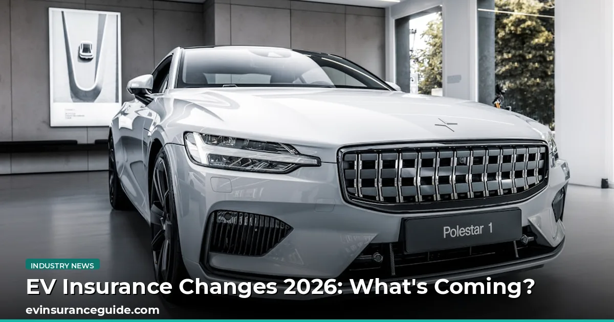 EV Insurance Changes 2026: What's Coming?
