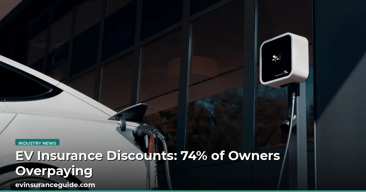 EV Insurance Discounts: 74% of Owners Overpaying