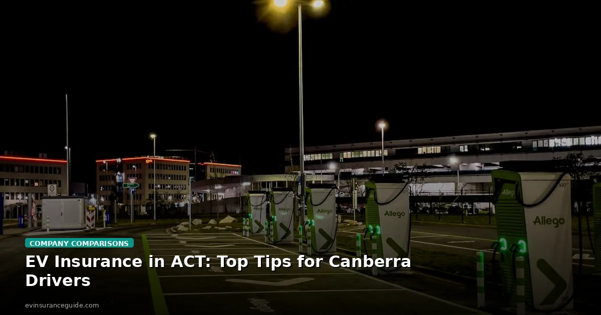 EV Insurance in ACT: Top Tips for Canberra Drivers