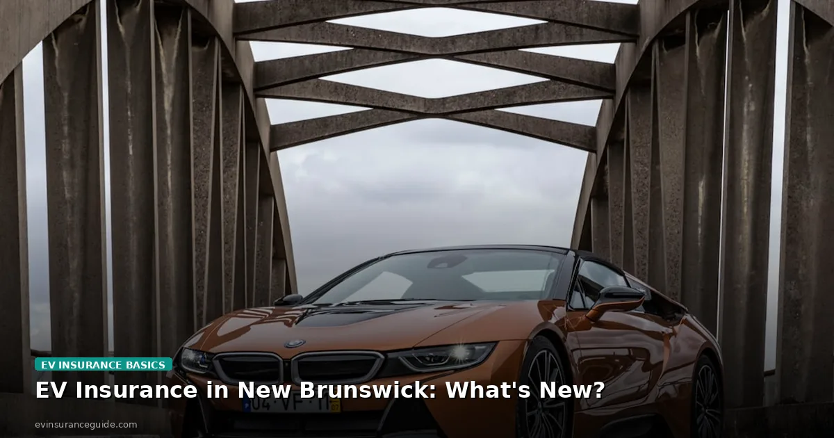 EV Insurance in New Brunswick: What's New?