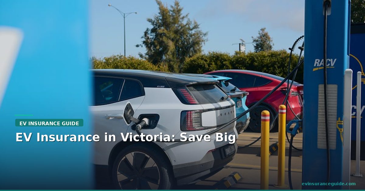 EV Insurance in Victoria: Save Big