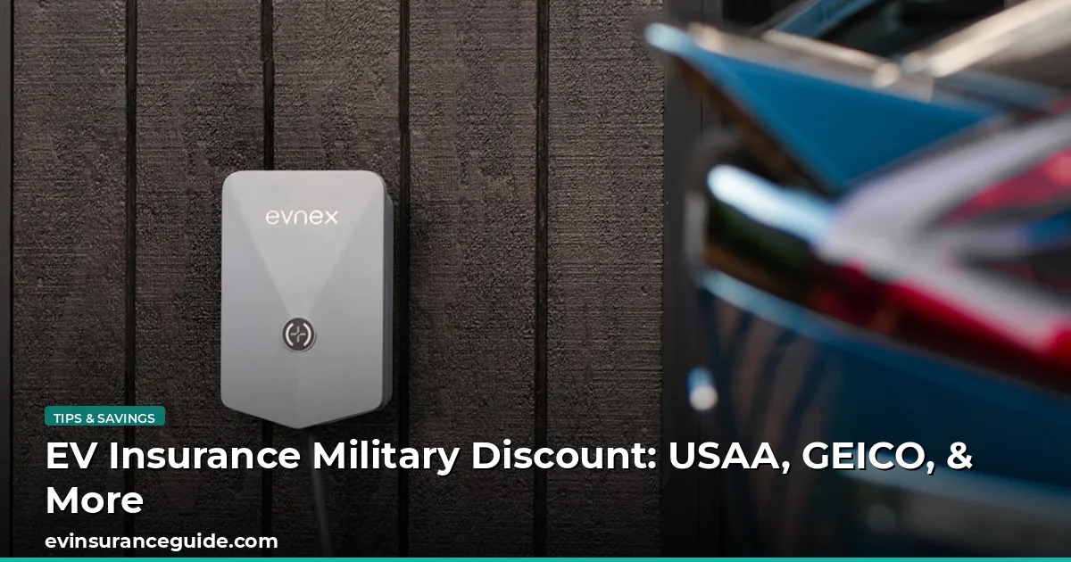 EV Insurance Military Discount: USAA, GEICO, & More