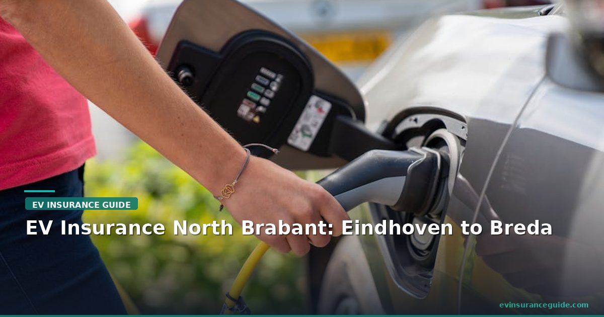 EV Insurance North Brabant: Eindhoven to Breda