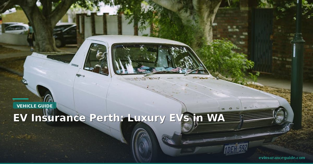 EV Insurance Perth: Luxury EVs in WA