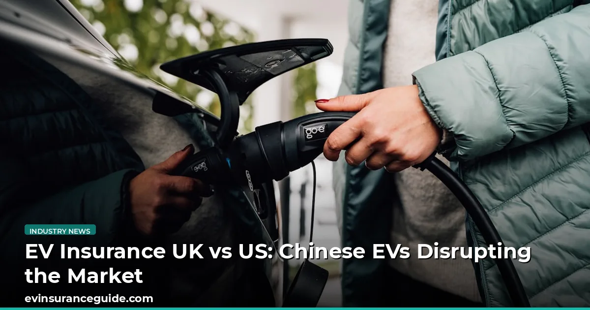 EV Insurance UK vs US: Chinese EVs Disrupting the Market