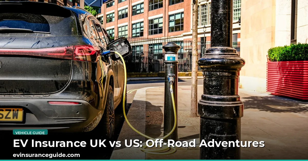 EV Insurance UK vs US: Off-Road Adventures