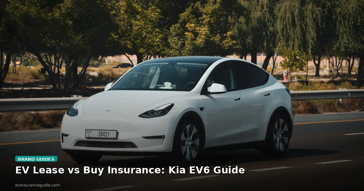EV Lease vs Buy Insurance: Kia EV6 Guide