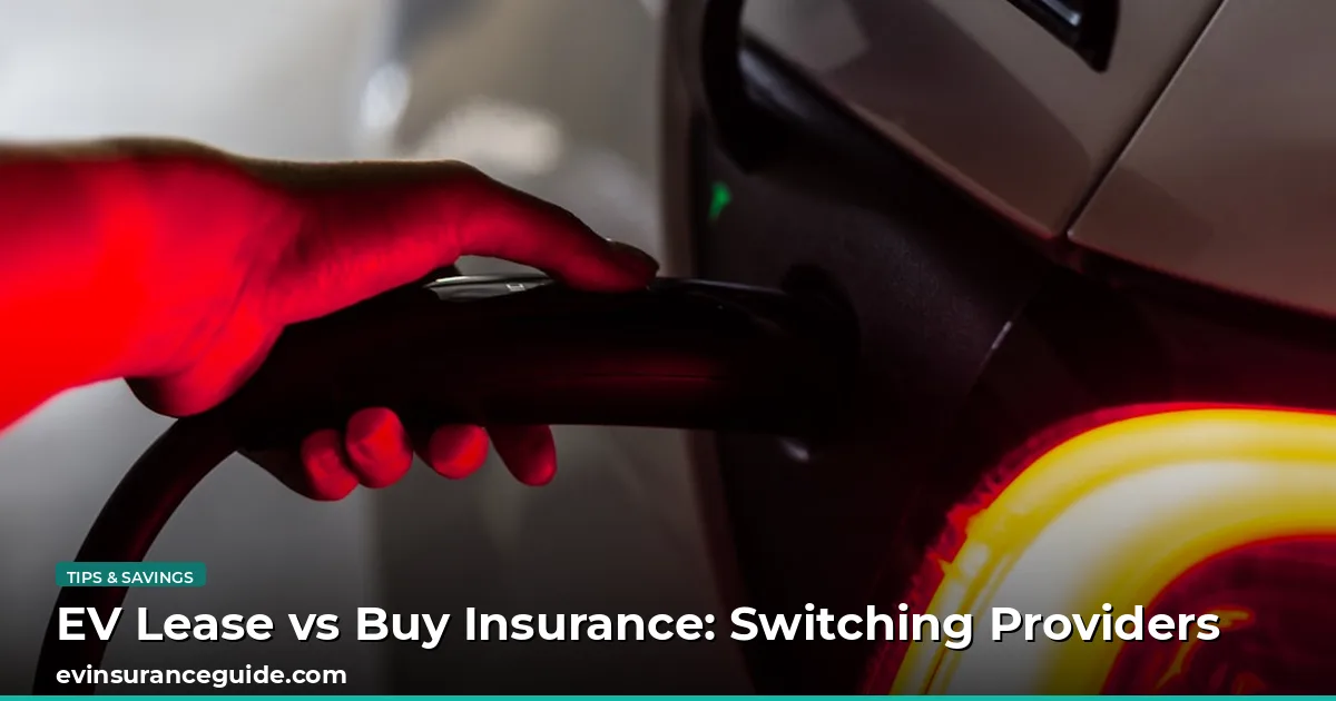 EV Lease vs Buy Insurance: Switching Providers
