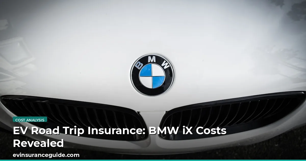 EV Road Trip Insurance: BMW iX Costs Revealed