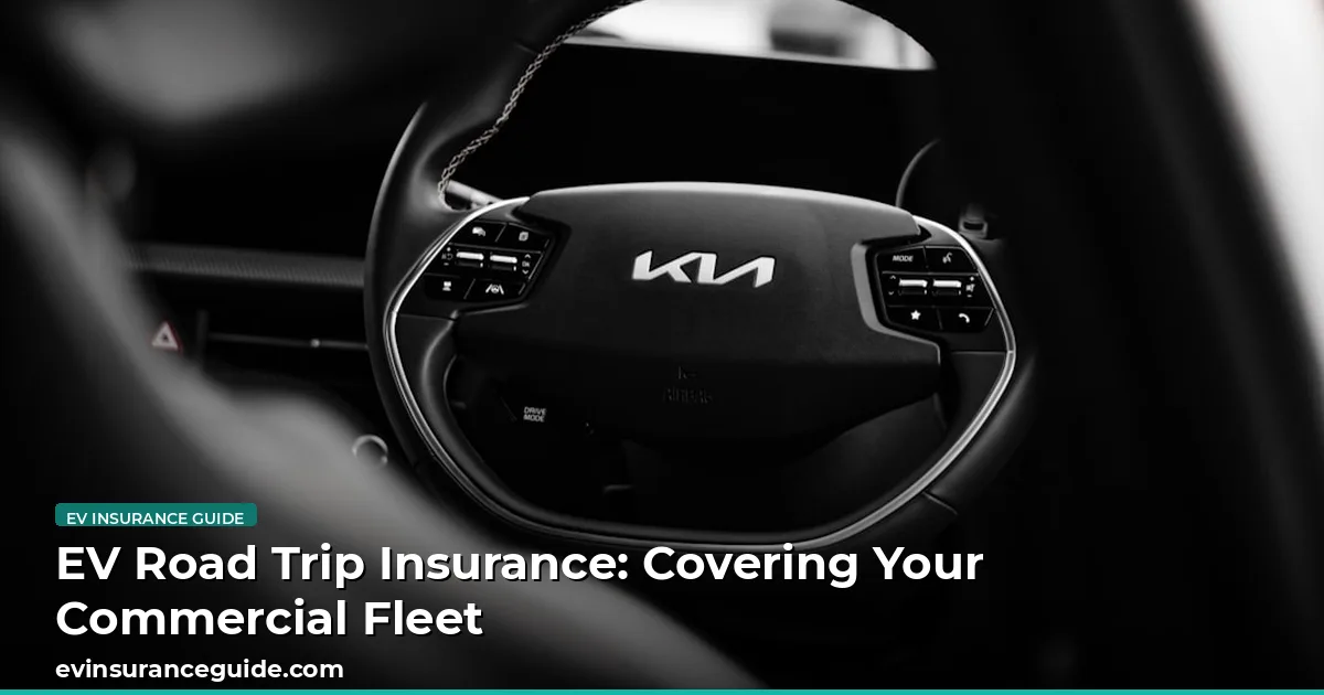 EV Road Trip Insurance: Covering Your Commercial Fleet