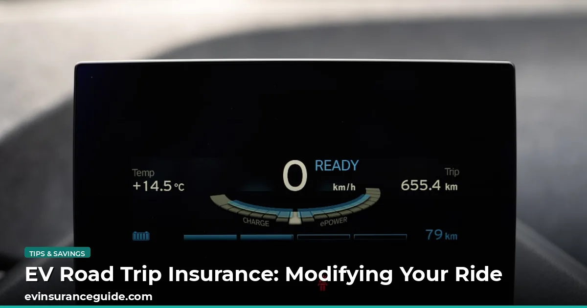 EV Road Trip Insurance: Modifying Your Ride
