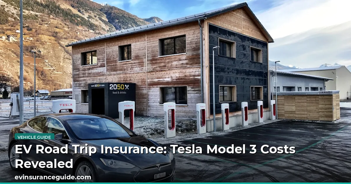 EV Road Trip Insurance: Tesla Model 3 Costs Revealed