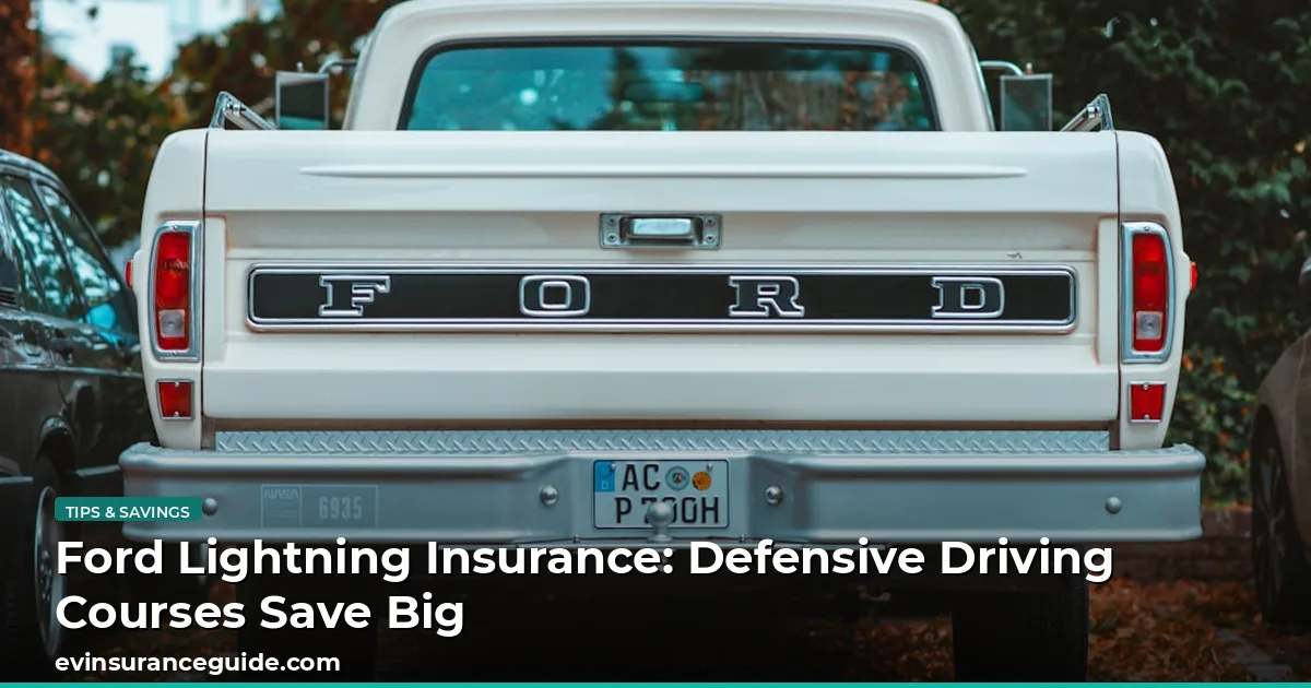 Ford Lightning Insurance: Defensive Driving Courses Save Big