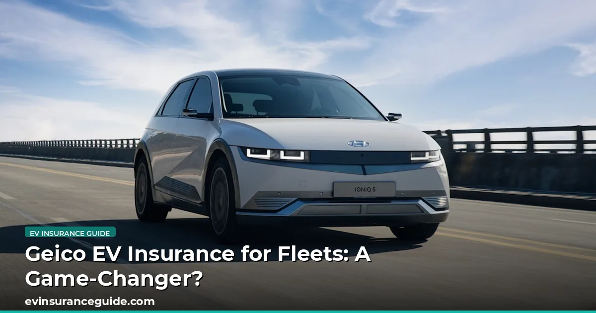 Geico EV Insurance for Fleets: A Game-Changer?