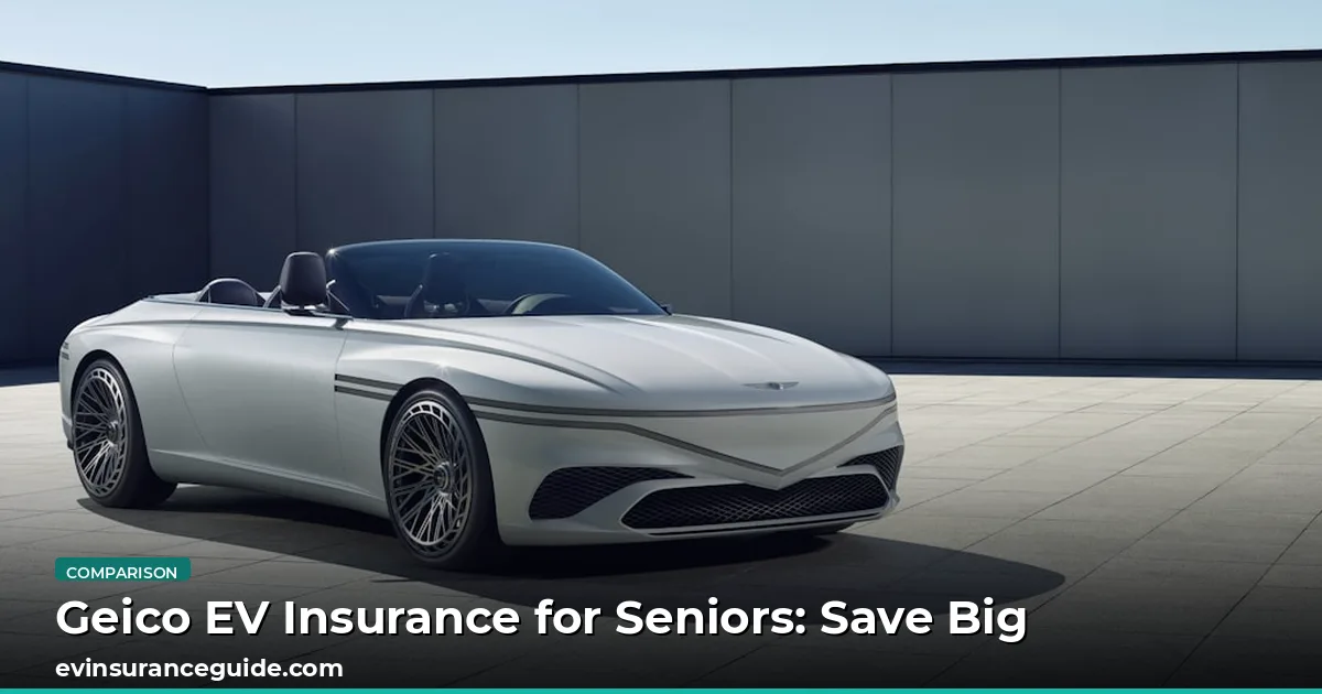 Geico EV Insurance for Seniors: Save Big