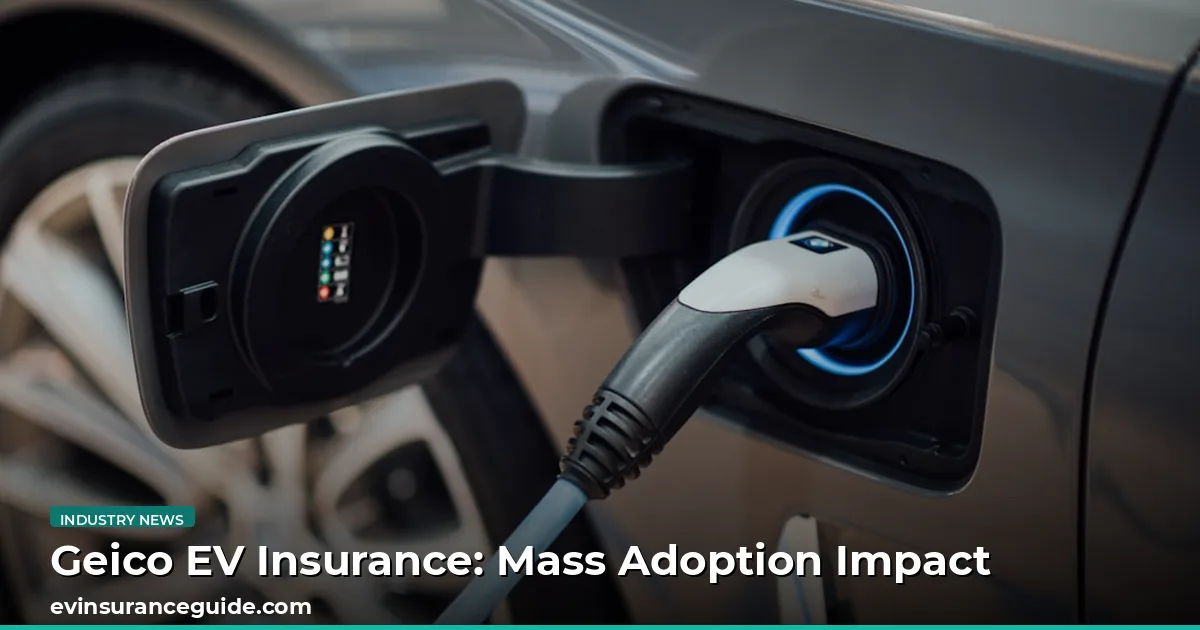 Geico EV Insurance: Mass Adoption Impact