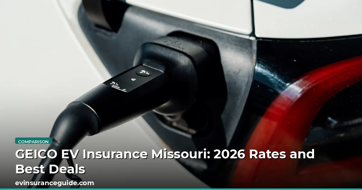 GEICO EV Insurance Missouri: 2026 Rates and Best Deals