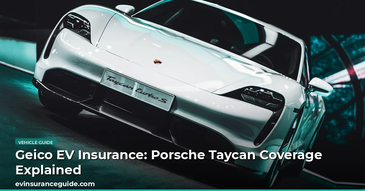 Geico EV Insurance: Porsche Taycan Coverage Explained