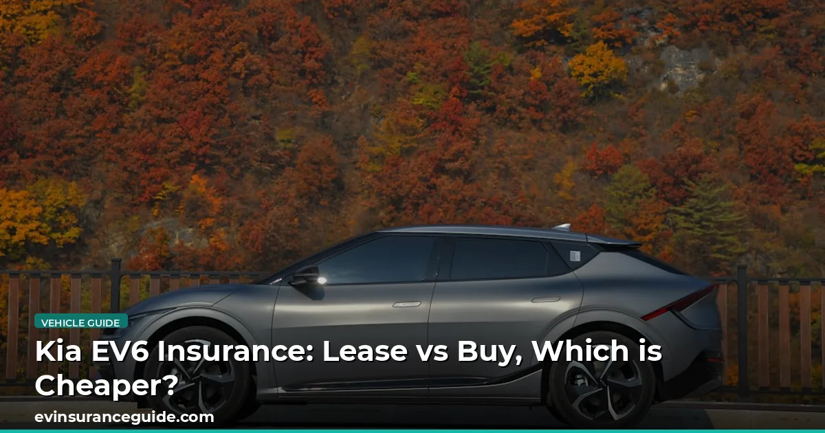 Kia EV6 Insurance: Lease vs Buy, Which is Cheaper?
