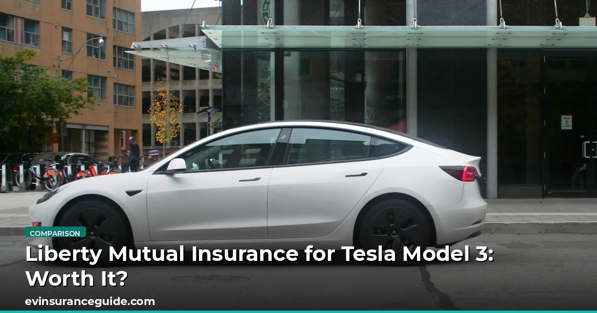 Liberty Mutual Insurance for Tesla Model 3: Worth It?
