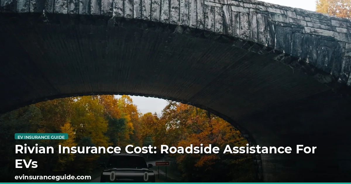 Rivian Insurance Cost: Roadside Assistance For EVs