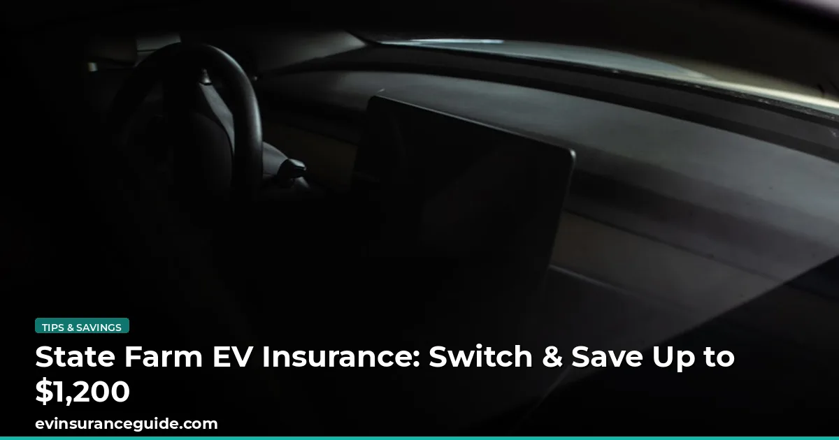 State Farm EV Insurance: Switch & Save Up to $1,200