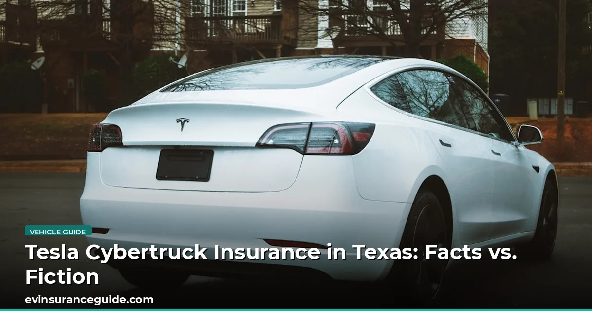 Tesla Cybertruck Insurance in Texas: Facts vs. Fiction