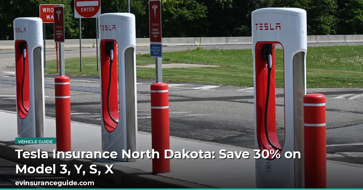Tesla Insurance North Dakota: Save 30% on Model 3, Y, S, X