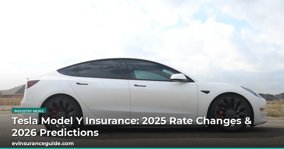 Tesla Model Y Insurance: 2025 Rate Changes & 2026 Predictions