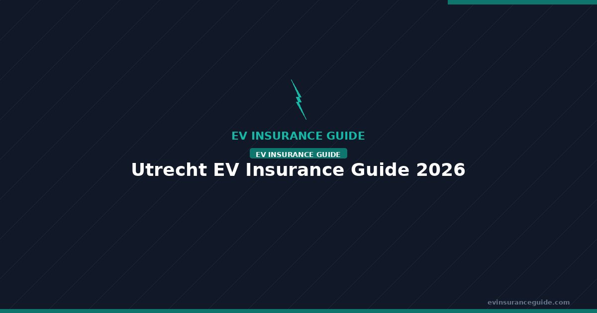 Utrecht EV Insurance Guide 2026