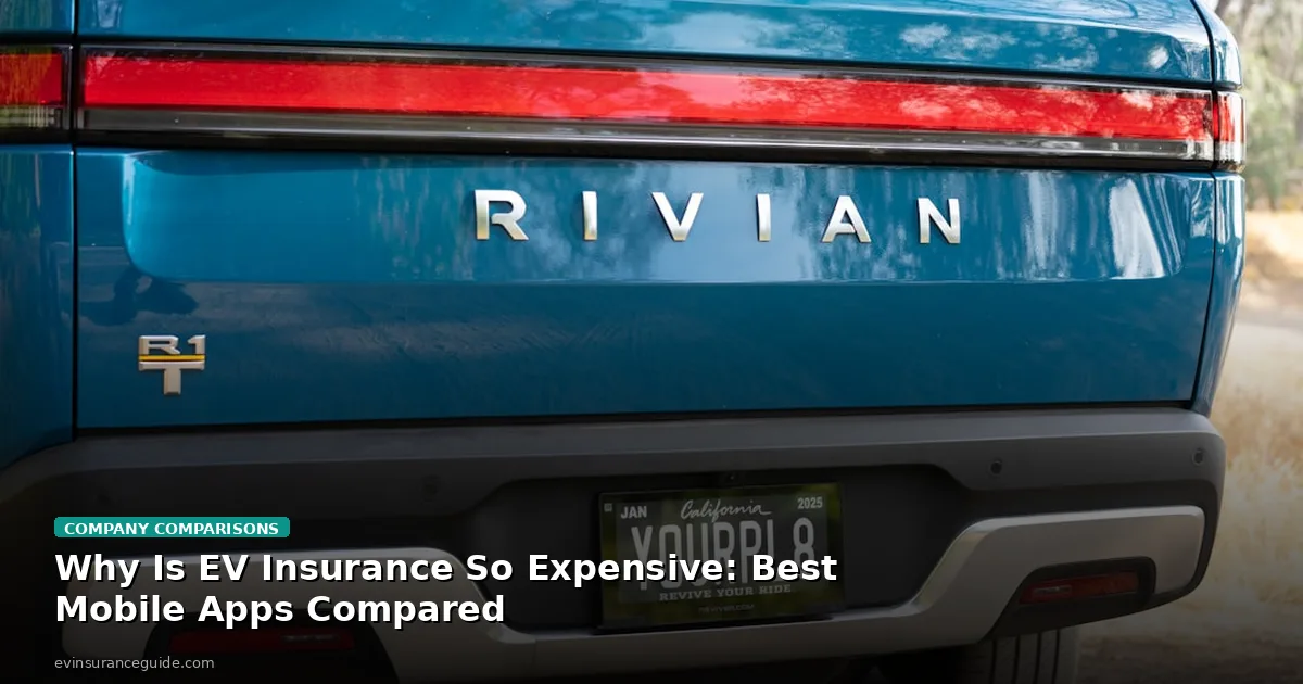 Why Is EV Insurance So Expensive: Best Mobile Apps Compared